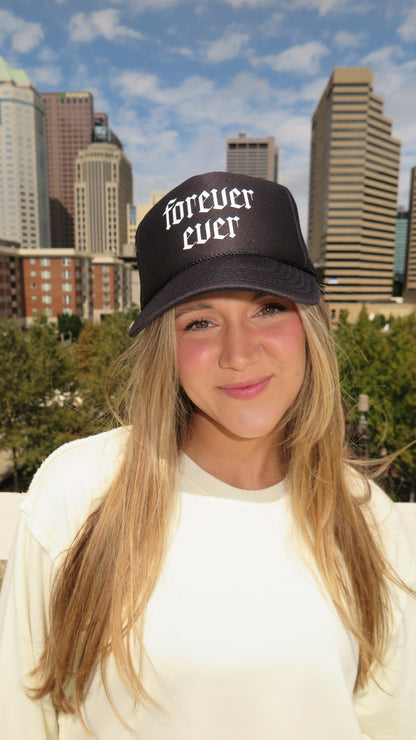 Forever Ever Trucker Hat